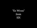 SIX - Ex Wives - Karaoke/Sing With Me: You Sing As Boleyn