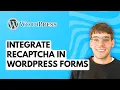 How to Integrate reCAPTCHA in WordPress Forms 2026 Full Guide