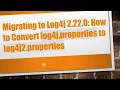 Migrating to Log4j 2 22 0 How to Convert log4j properties to log4j2 properties