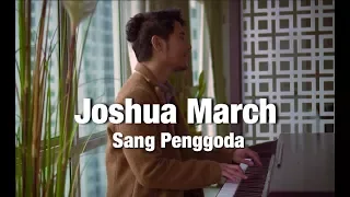 Joshua March - Sang Penggoda (Tata Janeeta feat Maia Estianty)