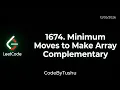 LeetCode 1674 Explained Minimum Moves to Make Array Complementary Difference Array Prefix Sum
