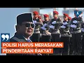 Download Lagu Prabowo: Polisi Harus Merasakan Penderitaan Rakyat