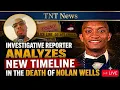 Nolan Wells CASE or COVER-UP Part 4 NEW Timeline from Nolan s PARENTS TNT News