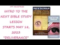INTRO TO NEW BIBLE STUDY PIGS IN THE PARLOR DELIVERANCE STARTS MAY 18 2023