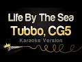 Tubbo CG5 - Life By The Sea Karaoke Version