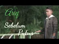 Download Lagu Arief - Sebelum Putus (Lirik Lagu)