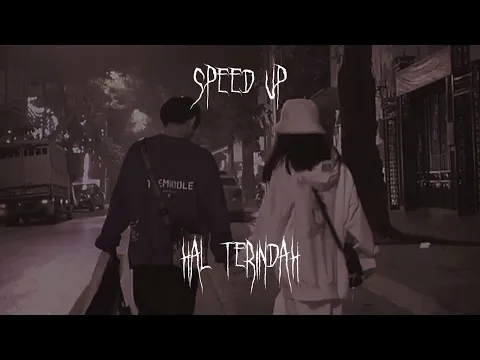 Download MP3 Hal Terindah - Seventeen (Speed up)