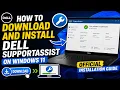 Download Dell SupportAssist Install Update Dell Drivers on Windows 11