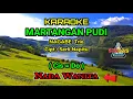 Download Lagu MARTANGAN PUDI Karaoke Nada Cewek / Wanita (Cis=Do) ||Voc : NAGABE Trio, Cipt : Serli Napitu