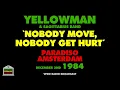 Yellowman - Nobody Move, Nobody Get Hurt (Live 1984)