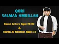 Download Lagu Qori Salman Amrillah | Surah Al Isra Ayat 78-82 \u0026 Surah Al Kautsar Ayat 1-3