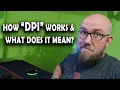 What is DPI How does it work on a Mouse