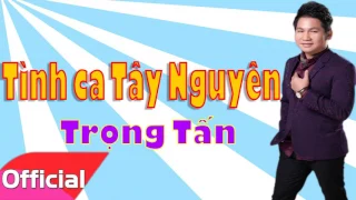 Tình ca Tây Nguyên