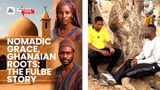 Nomadic Grace Ghanaian Roots The Fulbe Story 