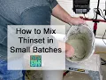 How to Mix a Small Batch of Thinset Mortar Perfectly Every Time