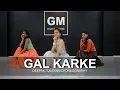 Download Lagu GAL KARKE - Dance Cover | Asees Kaur | Deepak Tulsyan Choreography | G M Dance Centre