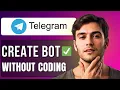How To Create Telegram Bot Without Coding Full Guide Step by Step Tutorial 2025