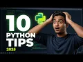 You re Missing These 10 Python Tips Most Devs Are