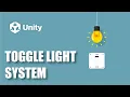 How to make a Toggle Light System in Unity Unity 3D