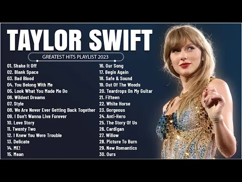 Download MP3 Taylor Swift - Greatest Hits Full Album - Best Songs Collection 2023