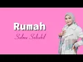 Download Lagu Rumah - Salma Salsabil ( Lirik Lagu rumah kecil itu tempat ku berteduh )