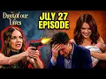 Days of our Lives Today 26 Full Episode Recap 720 DOOL Monday July 27 2026