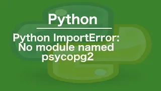 python ImportError No module named psycopg2