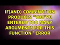 If AND combination produces You ve entered too many arguments for this function error