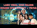 Lagu Viral 2025 Paling Dicari! Hits Spotify + TikTok | Audio Jernih HQ