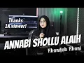 Lagu Sholawat merdu 2025 - Annabi shollu 'alaih (Khanifah khani)