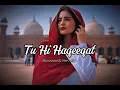Download Lagu Tu HI Haqeeqat ( Slowed \u0026 Reverb ) | Irshan Ashraf | Javed Ali | Love Song | Khadija_Creation