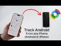 How To Track your Android from ANY Other Phone Android or iPhone
