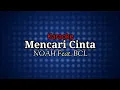 Lagu Noah Feat. BCL - Mencari Cinta | Karaoke High Quality