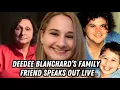Deedee Blanchard s Sister Claudia s Friend Speaks Out LIVE