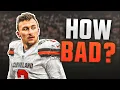 How BAD Was Johnny Manziel Actually