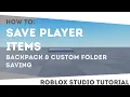 How to make Item Saver Save player items backpack Roblox Studio Tutorial