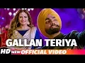 Download Lagu Gallan Teriya | Qismat | Ammy Virk | Sargun Mehta | Jaani | Sukh - E | Neetu Bhalla | New Song 2018