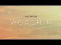 Download Lagu I Sing Praises | Piano Worship Instrumental | 2 hour