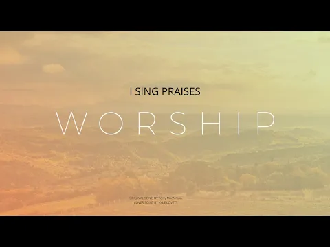 Download MP3 I Sing Praises | Piano Worship Instrumental | 2 hour