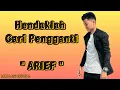 Download Lagu Arief - Hendaklah Cari Pengganti ( Lirik Lagu )