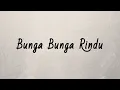 Download Lagu Bunga-Bunga Rindu - Dian Piesesha (Cover by Dikz Madya Lyric)