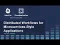 Distributed Workflows for Microservices-Style Applications I - Yun Qin Nirmata