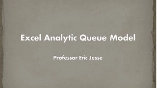 Queue Modeling in Excel