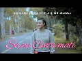 Download Lagu No Name Crew - Sa Pu Cinta Mati Feat Bringin Home (Official Music Video)
