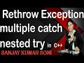 Exception Handling in c PART 2 multiple catch nested try rethrow exception