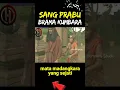 Download Lagu sang prabu brama kumbara, mata madangkara yang sejati #bramakumbara