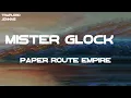 Paper Route EMPIRE - Mister Glock 2 (Lyrics)