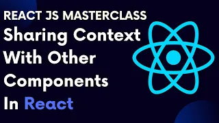 ReactJS Tutorial 77 Sharing Context With Other Components In React