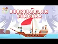 Download Lagu BERKIBARLAH BENDERAKU - LAGU WAJIB NASIONAL