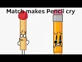 Match makes Pencil cry most popular WATCH PART TWO